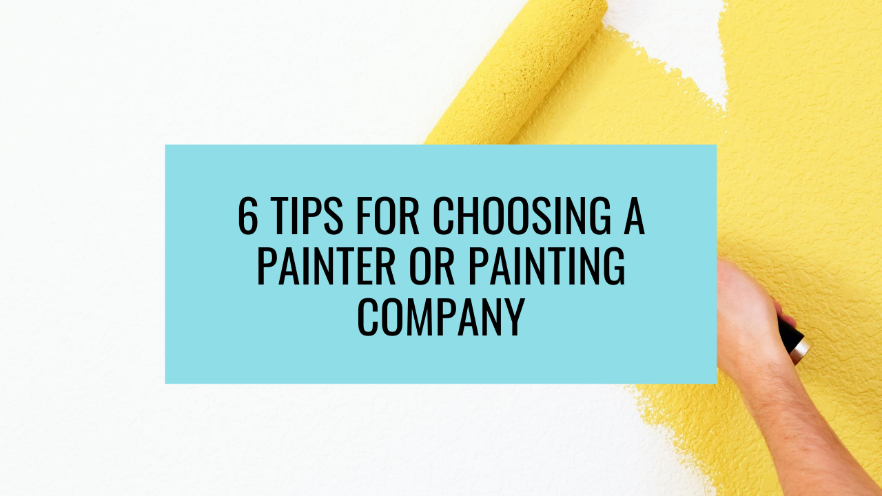 tips for choose a painter toronto painting