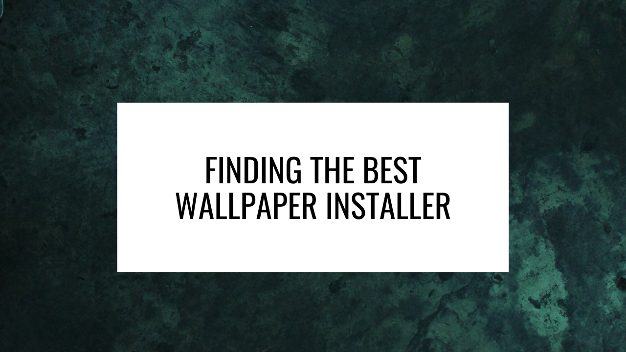 best wallpaper installer
