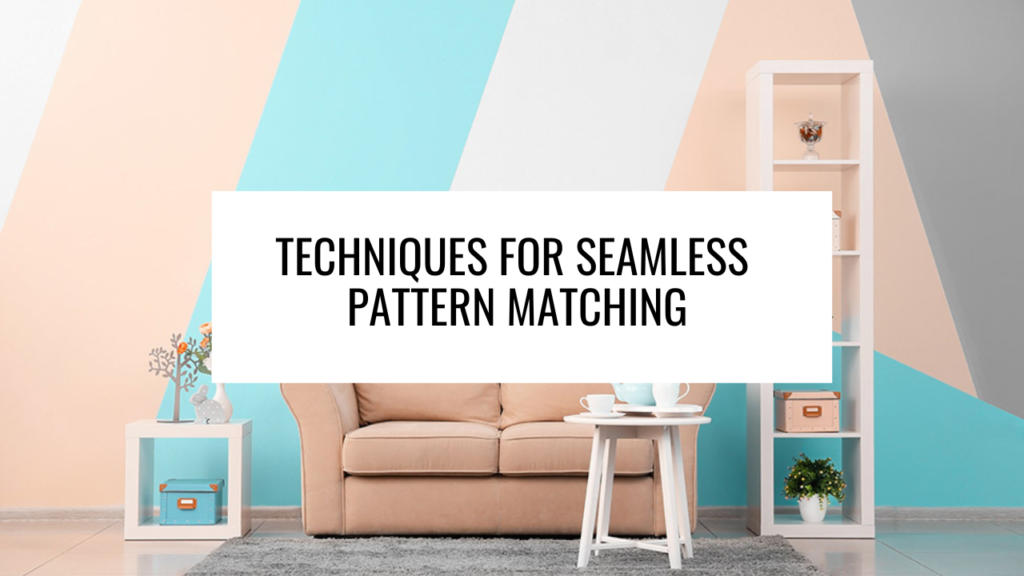 Techniques for Seamless Pattern Matching