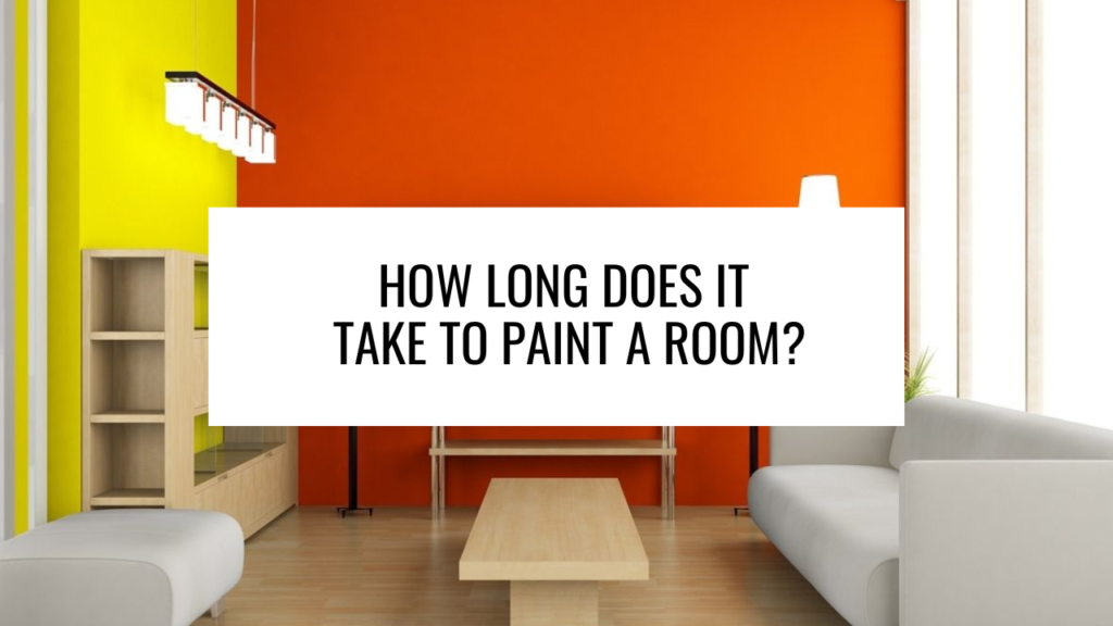 How Long Does It Take to Paint a Room?