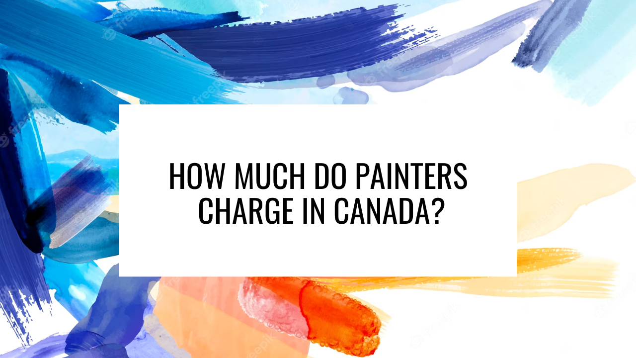 How much do painters charge in Canada?