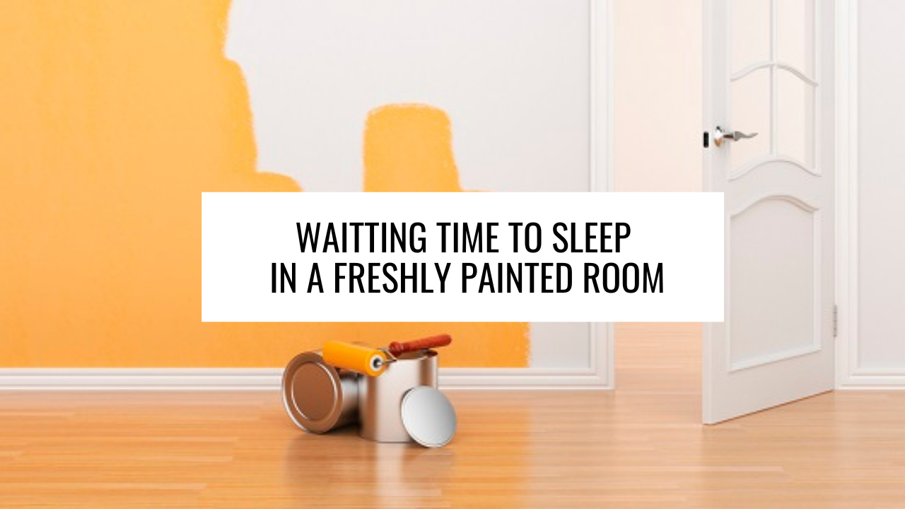 Waiting Time to Sleep in a Freshly Painted Room