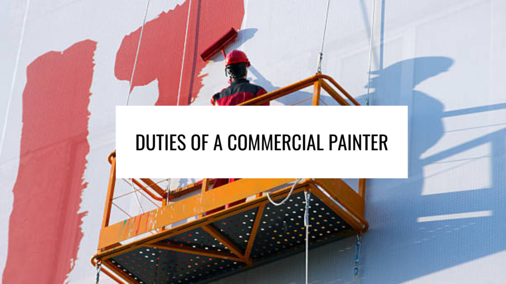 Duties of a Commercial Painter