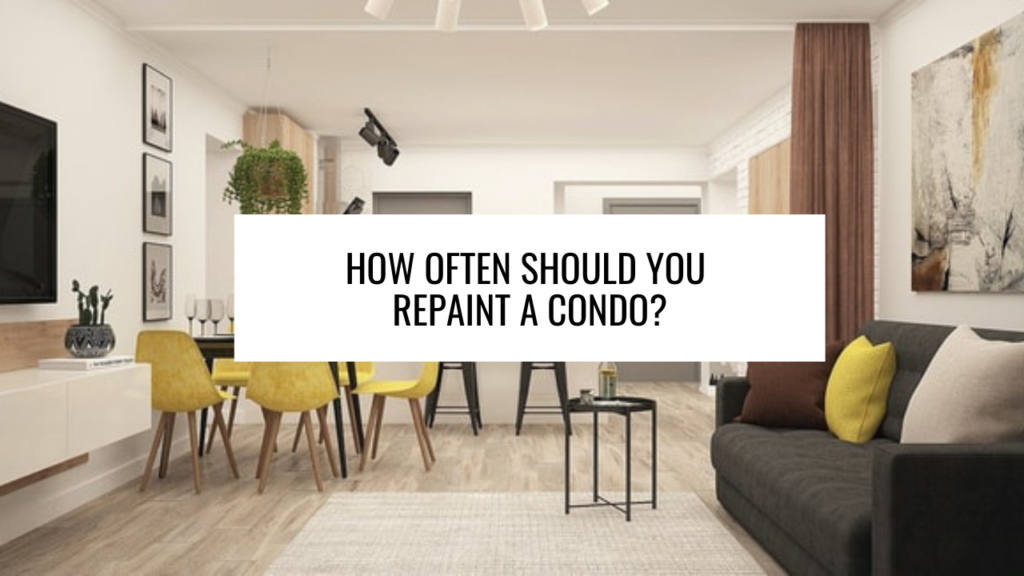 How Often Should You Repaint a Condo?